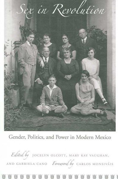 Gender in in mexico modern politics power revolution sex